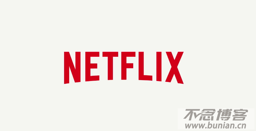 Netflix账号怎么注册？（最新奈飞账号创建教程）-不念博客